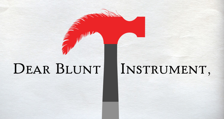 The Blunt instrument