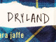 Dryland, Sara Jaffe, Tin House